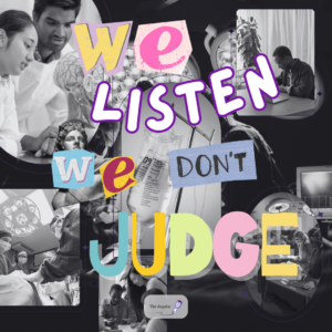 We Listen, We Don’t Judge