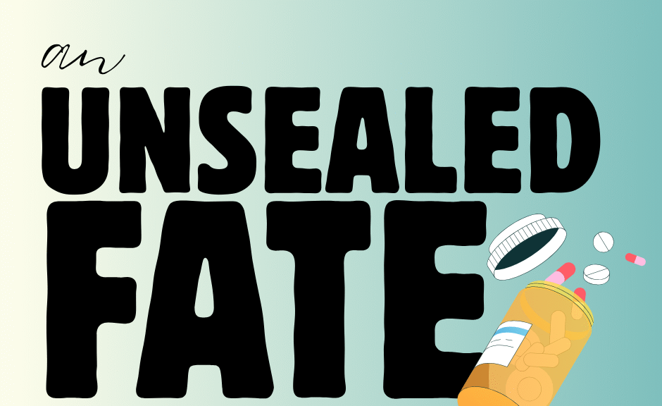 Title image reads "an unsealed fate: the murderous history of medication packaging".