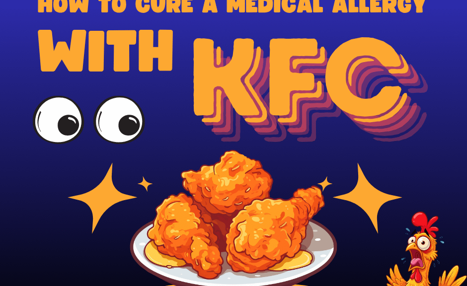 Title reads "how to cure a medical allergy with KFC" above a plate of fried chicken