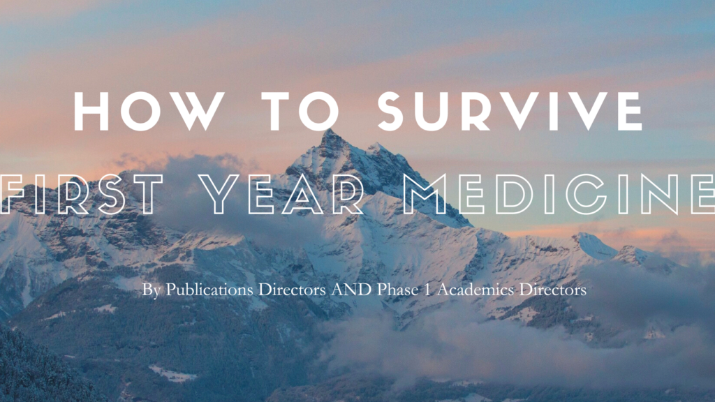 Title reads "How to survive First year Medicine" on background of mountain