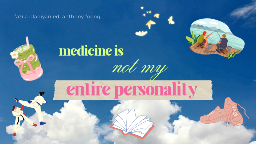 Title "medicine is not my entire personality" on a background of a blue sky with white clouds