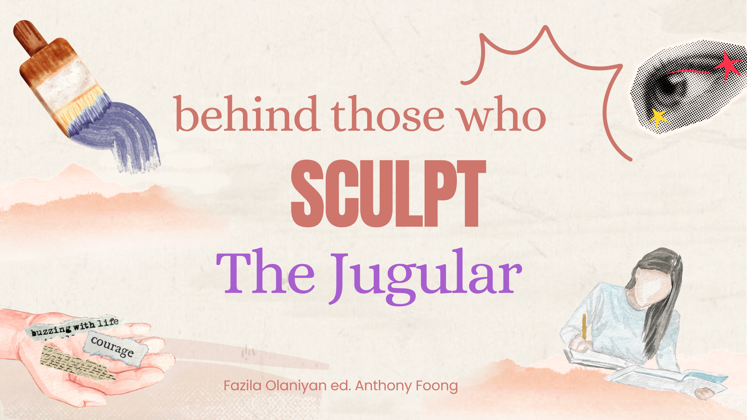 Behind Those Who Sculpt the Jugular