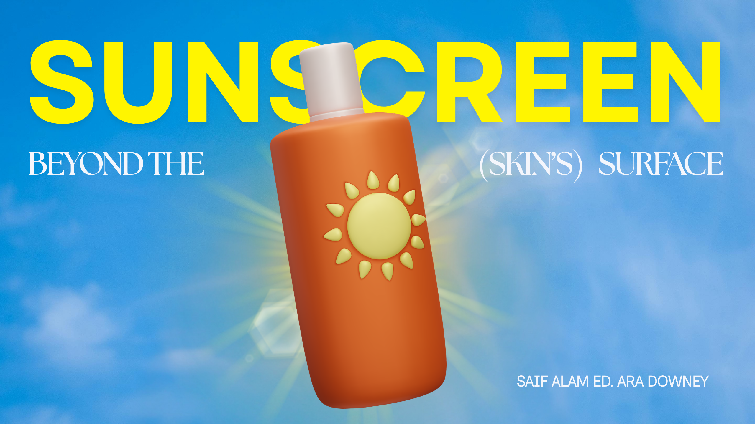 Sunscreen: Beyond the (Skin’s) Surface