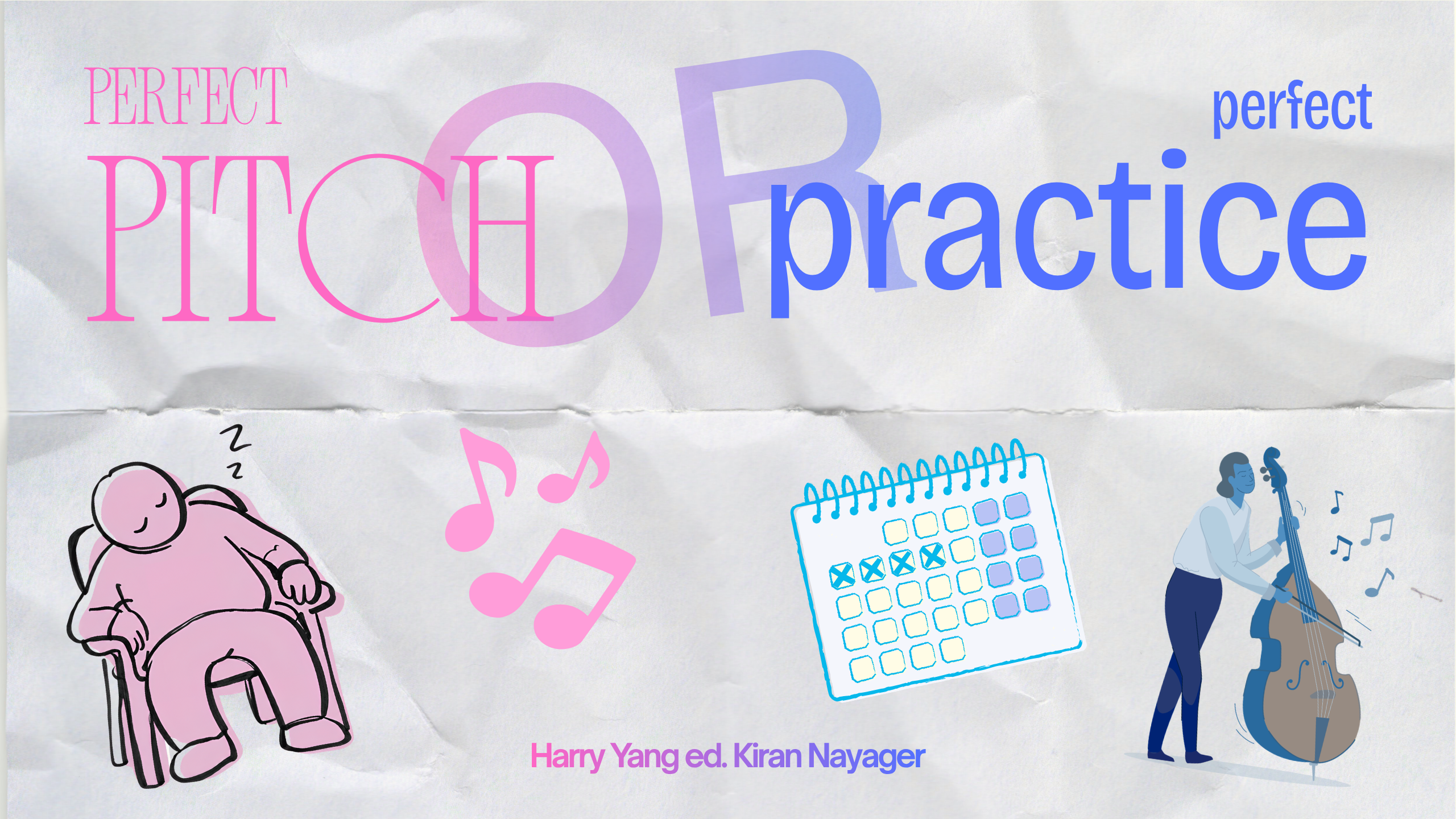 Perfect Pitch or Perfect Practice