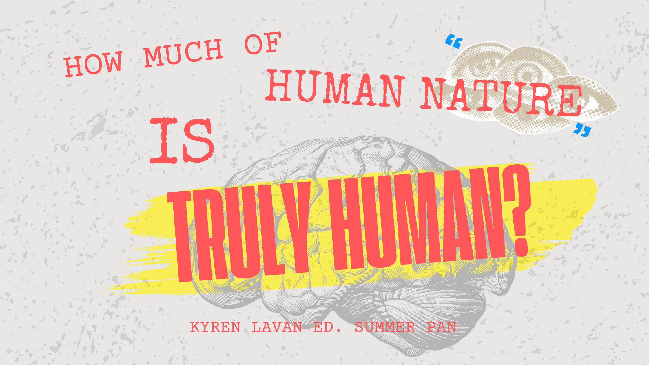 How Much of Human Nature is Truly Human?