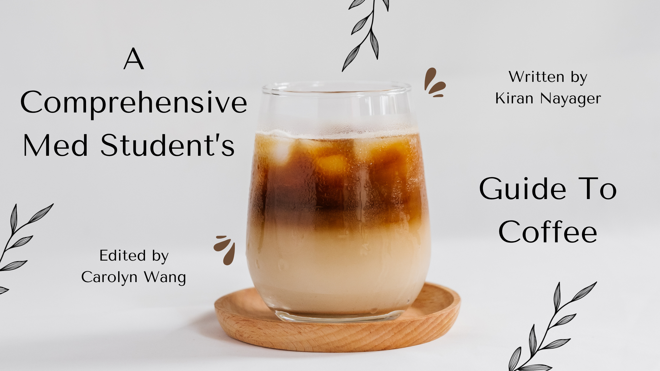 A Comprehensive Medical Student’s Guide to Coffee